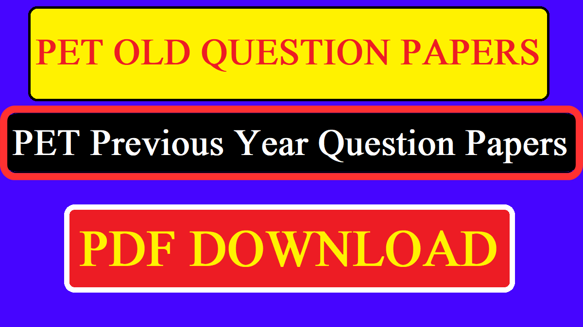 PET Exam Previous Year Question Papers | PET के पुराने प्रश्न पत्र 