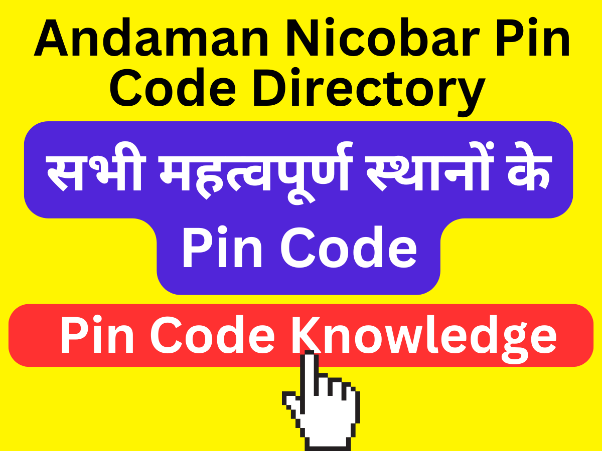 Andaman and Nicobar Pin Code